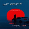 Last Survivor (It's Never Over) - Single