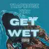Get It Wet - Single album lyrics, reviews, download