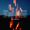 Si No Estas (Stutter Techno version) - Single