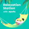 Relaxation Station with Moshi album lyrics, reviews, download