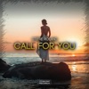 Call For You - Single