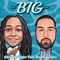 Big (feat. BrodieDaVinci) - Adrienne Taylor lyrics