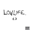 Lowlife - Single, 2023