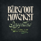 The Barefoot Movement - Serpentine Woman