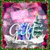 The Gift That Keeps on Giving - Single album lyrics, reviews, download
