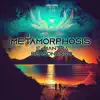 Metamorphosis - EP album lyrics, reviews, download