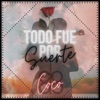 Todo Fue por Suerte - Single