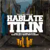 Háblate Tilín (feat. Yenci, LAYKO, Flow Killer, wow popy & Wampi) [Remix] - Single album lyrics, reviews, download