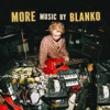MORE Music by BLANKO