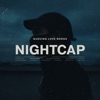 Nightcap - Queuing Love Songs (feat. Mindme)