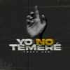 Yo No Temeré - Single