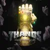 Thanos (feat. Flawless Real Talk, Crash & Paul Wall) - Single album lyrics, reviews, download