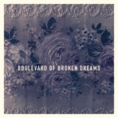 Boulevard of Broken Dreams artwork