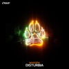 Disturbia - Single, 2021