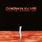 Drown In Me (ft. Ouse, Dylan Fuentes & Kiesza) - Discrete lyrics