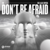 Don't Be Afraid (feat. Allie Crystal) [Extended Mix] - EDX
