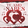 Te Amo Y Lo Sabes (En Vivo) - EP