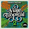 Viaje Tropical 2, 2023