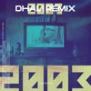 2003 (DHALI Remix) - Single