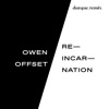 Owen Offset - Reincarnation (John Darque Remix)