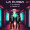 La Rumba (feat. LEGION LV) - Jr Mafiah lyrics