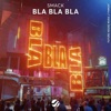 Bla Bla Bla - Single