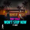 Won't Stop Now (feat. Diddy) - Single album lyrics, reviews, download