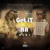 Stream & download Get It From Ha Mama (feat. Gloss Up) - Single