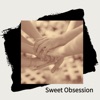 Sweet Obsession - Single