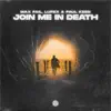 Stream & download Join Me In Death - Single