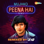 Mujhko Peena Hai (Remix) artwork