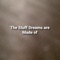 The Stuff Dreams are Made Of - Randall Ellis lyrics