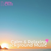 Calm & Relaxing Background Music artwork