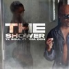 The Shower (feat. Tha Don) - Single