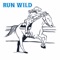 Run Wild - Tyler Halverson lyrics