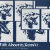 TALK ABOUT IT (Remix) [feat. Rory Fresco] - Single album lyrics, reviews, download