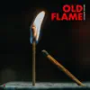 Old Flame - EP album lyrics, reviews, download