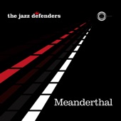 The Jazz Defenders - Meanderthal