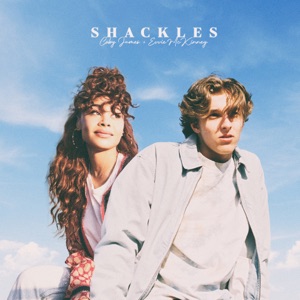 Coby James And Evvie Mckinney - Shackles (Praise You)