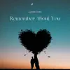 Remember About You - Single album lyrics, reviews, download