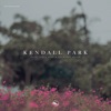 Kendall Park - Single, 2024