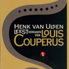 Henk van Ulsen leest verhalen van Louis Couperus - Louis Couperus