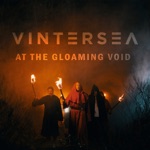 Vintersea - At the Gloaming Void