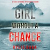 Girl Without a Chance (A Tara Strong FBI Suspense Thriller—Book 1)