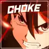 Choke (Kill La Kill) (feat. Breeton Boi & HalaCG) [Instrumental] [Instrumental] - Single album lyrics, reviews, download