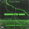 Born To Win (Extended Version) - Single album lyrics, reviews, download