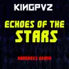 Echoes of the Stars (Hardbass Remix) - Single album lyrics, reviews, download