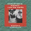 Christmas, Happy You're Here - Single album lyrics, reviews, download