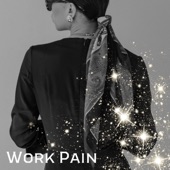 Work Pain - Single
