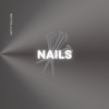 Nails - Single, 2023
